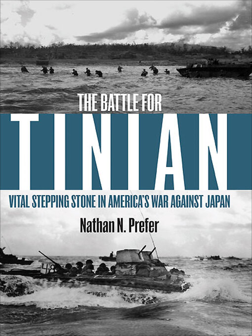 Title details for The Battle for Tinian by Nathan N. Prefer - Available